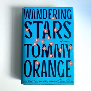 3/$20 Wandering Stars by Tommy Orange - Hardcover Book